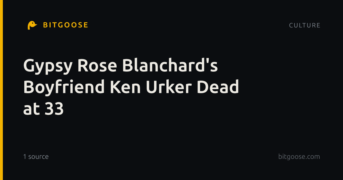Gypsy Rose Blanchard's Boyfriend Ken Urker Dead at 33