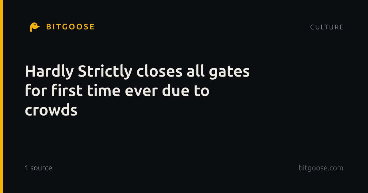 Hardly Strictly closes all gates for first time ever due to crowds
