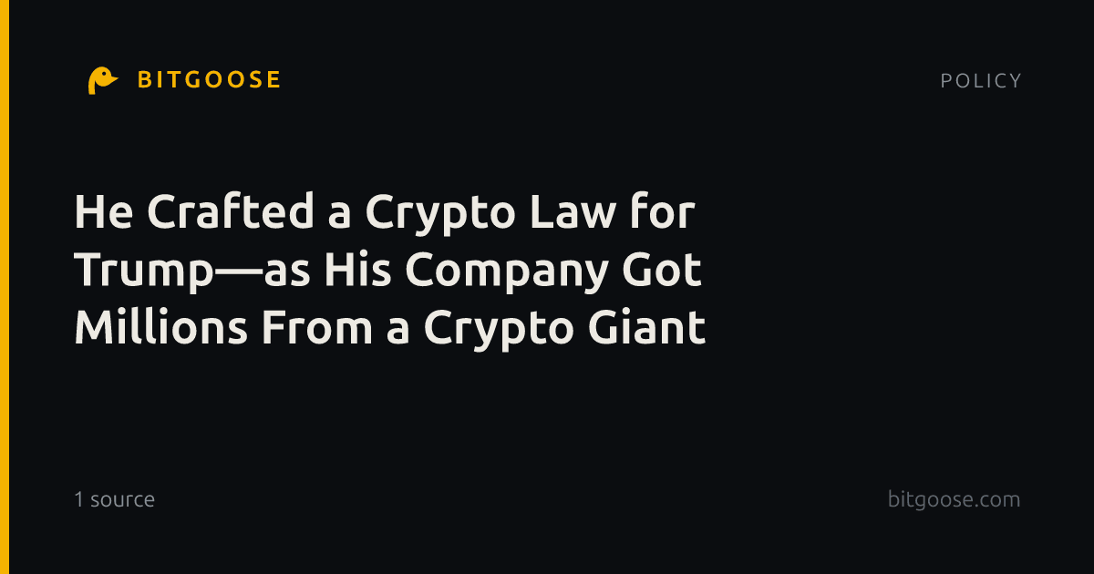 He Crafted a Crypto Law for Trump—as His Company Got Millions From a Crypto Giant