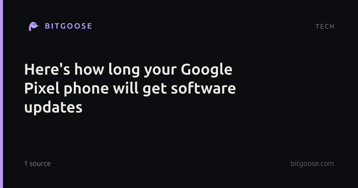 Here's how long your Google Pixel phone will get software updates