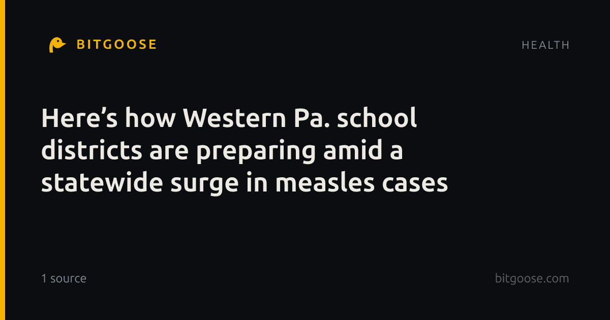 Here’s how Western Pa. school districts are preparing amid a statewide surge in measles cases