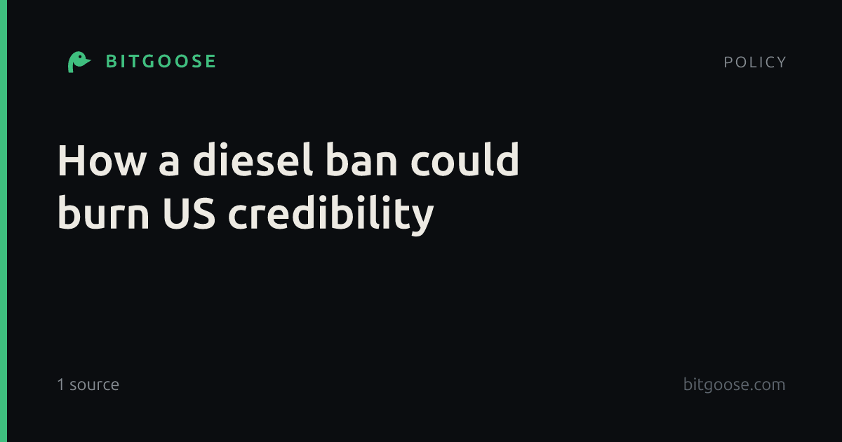 How a diesel ban could burn US credibility