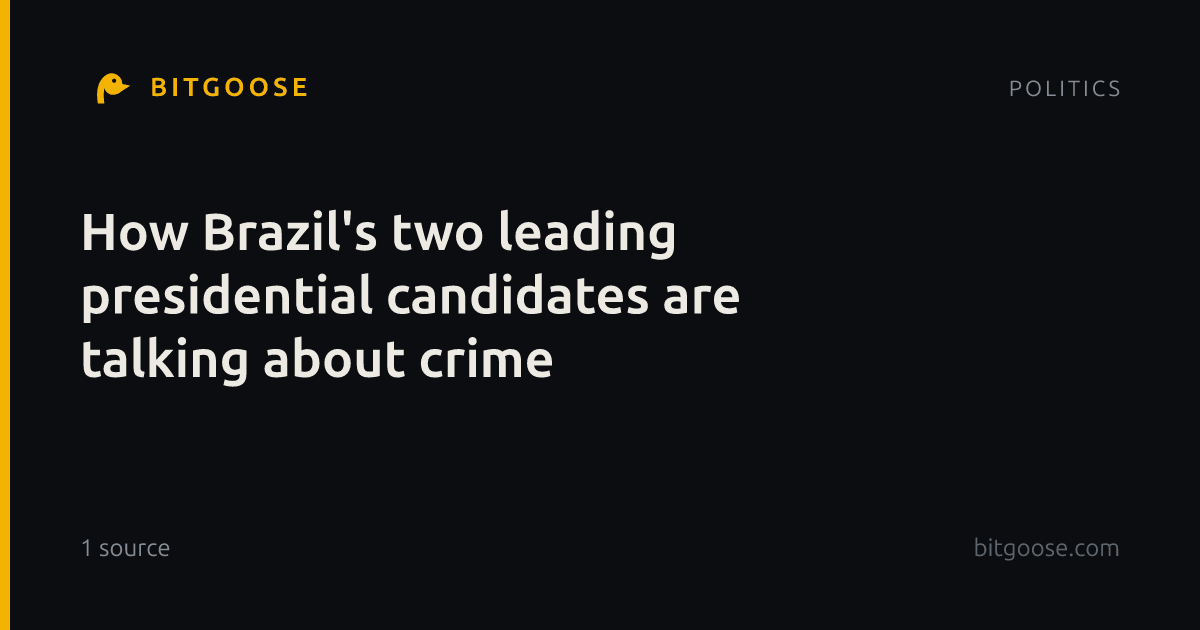 How Brazil's two leading presidential candidates are talking about crime
