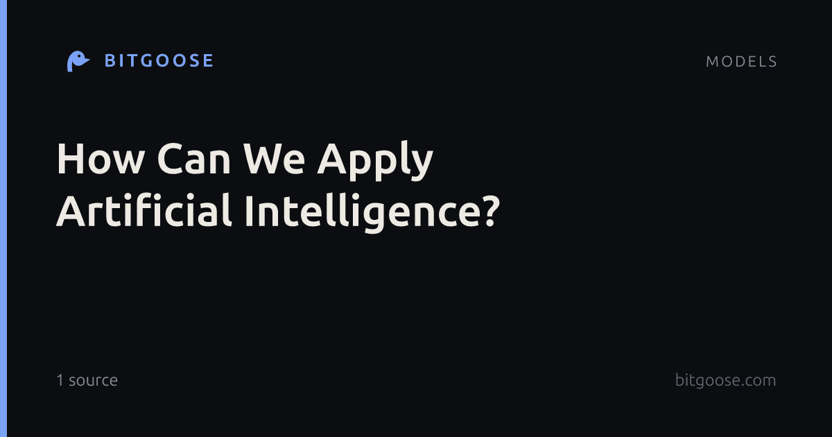 How Can We Apply Artificial Intelligence?