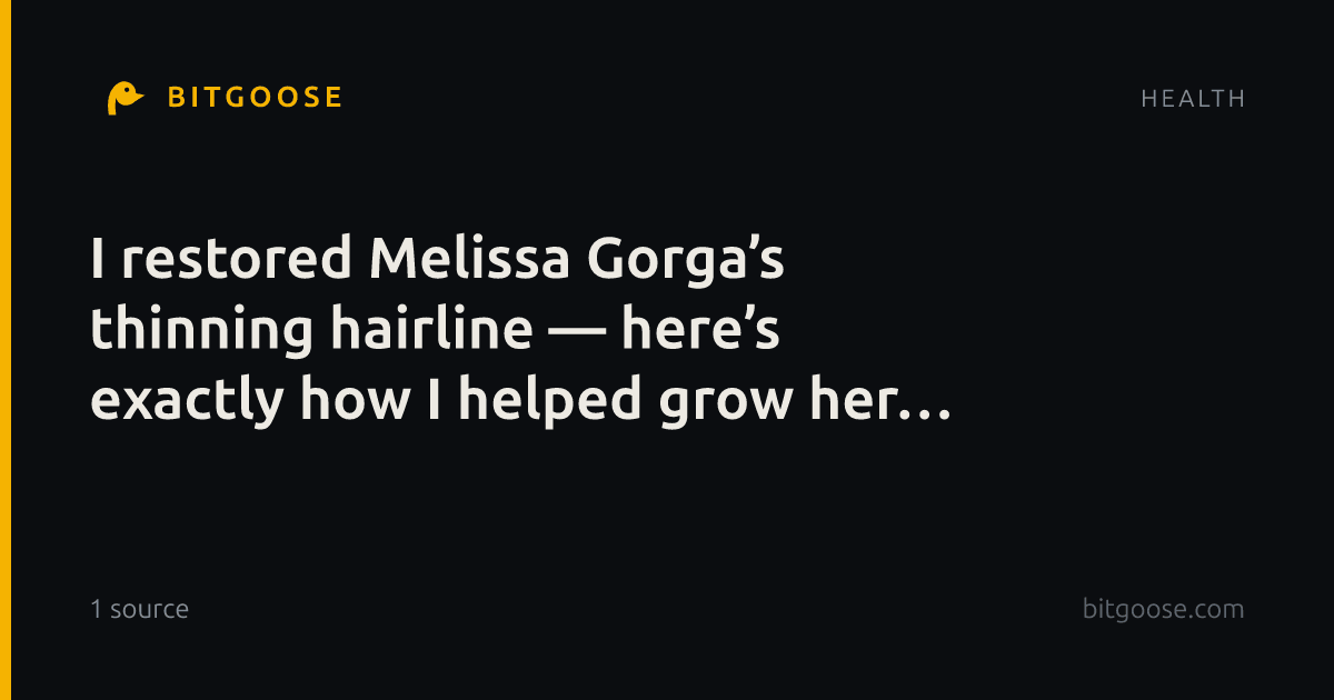 I restored Melissa Gorga’s thinning hairline — here’s exactly how I helped grow her locks back