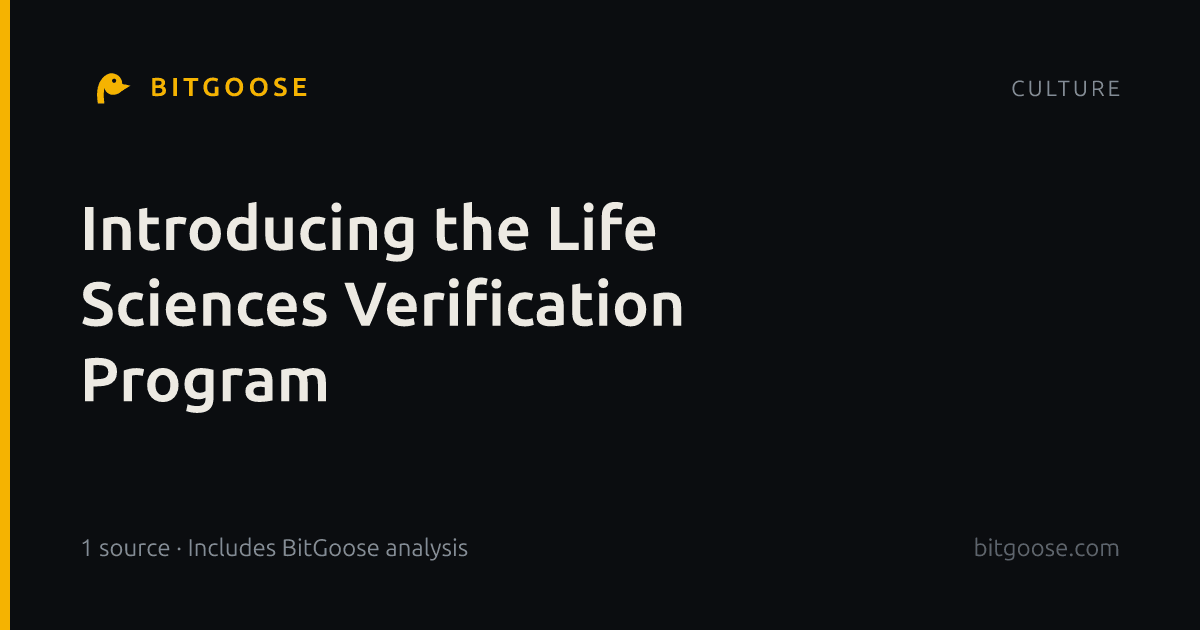 Introducing the Life Sciences Verification Program