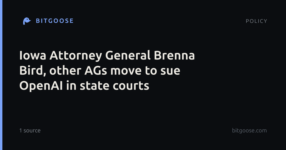 Iowa Attorney General Brenna Bird, other AGs move to sue OpenAI in state courts