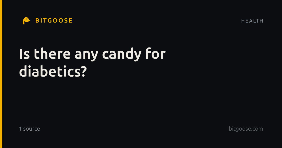 Is there any candy for diabetics?