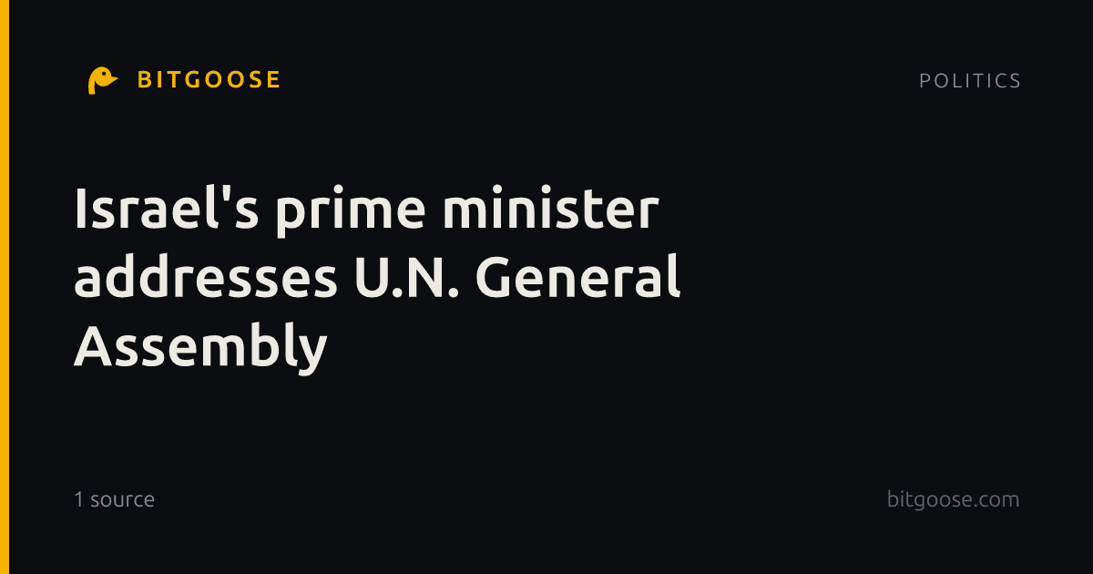 Israel's prime minister addresses U.N. General Assembly
