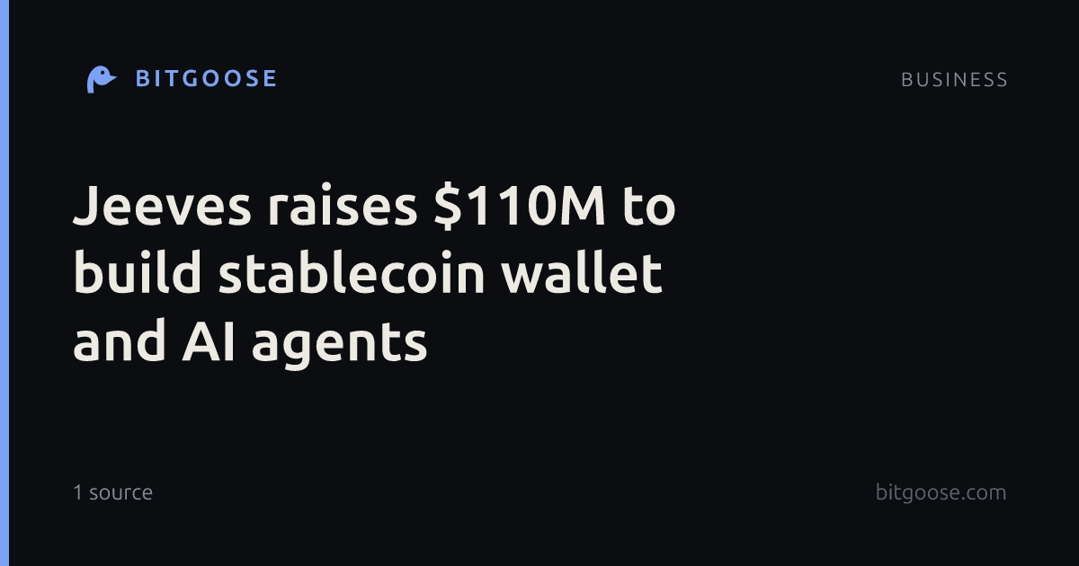 Jeeves raises $110M to build stablecoin wallet and AI agents