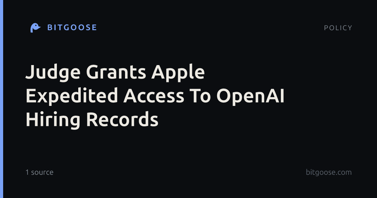 Judge Grants Apple Expedited Access To OpenAI Hiring Records
