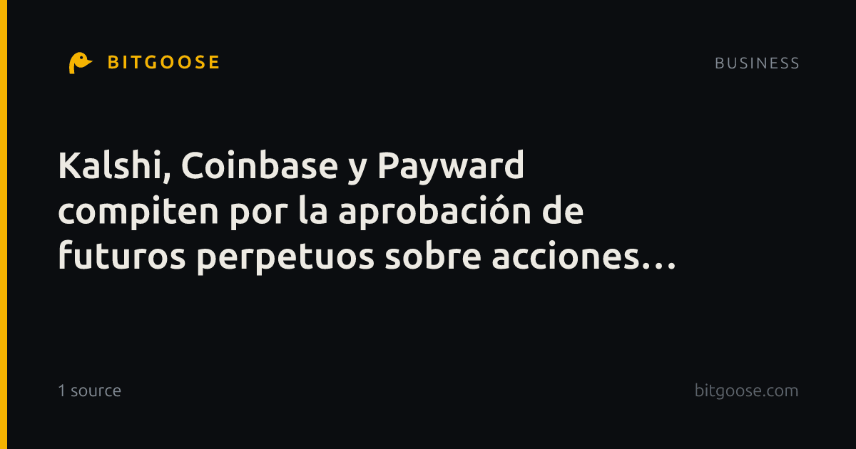 Kalshi, Coinbase y Payward compiten por la aprobación de futuros perpetuos sobre acciones estadounidenses
