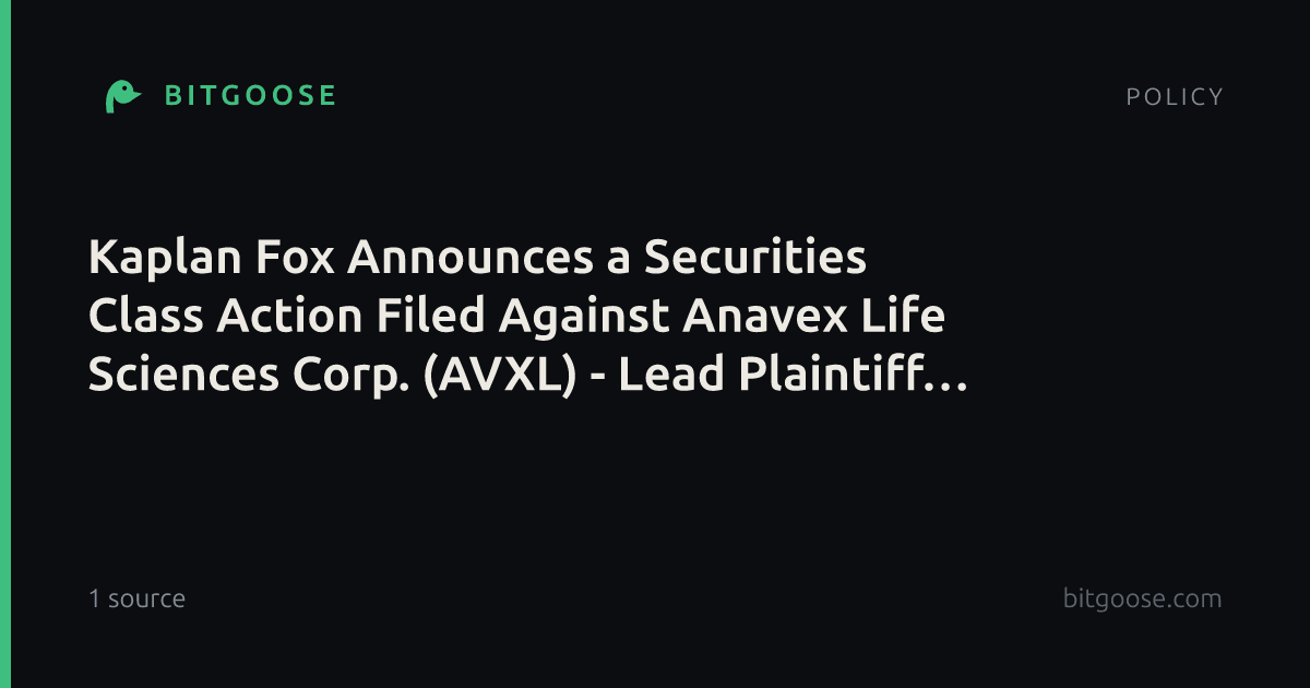 Kaplan Fox Announces a Securities Class Action Filed Against Anavex Life Sciences Corp. (AVXL) - Lead Plaintiff Deadline is November 30, 2026