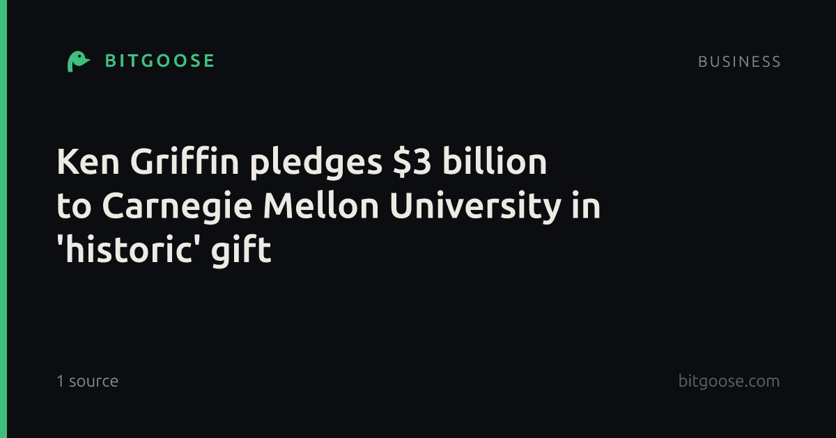 Ken Griffin pledges $3 billion to Carnegie Mellon University in 'historic' gift
