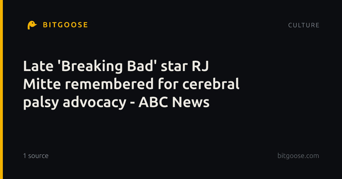 Late 'Breaking Bad' star RJ Mitte remembered for cerebral palsy advocacy - ABC News