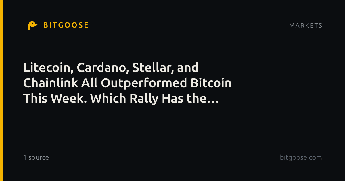 Litecoin, Cardano, Stellar, and Chainlink All Outperformed Bitcoin This Week. Which Rally Has the Strongest Support? - 24/7 Wall St.