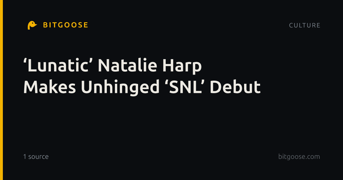 ‘Lunatic’ Natalie Harp Makes Unhinged ‘SNL’ Debut