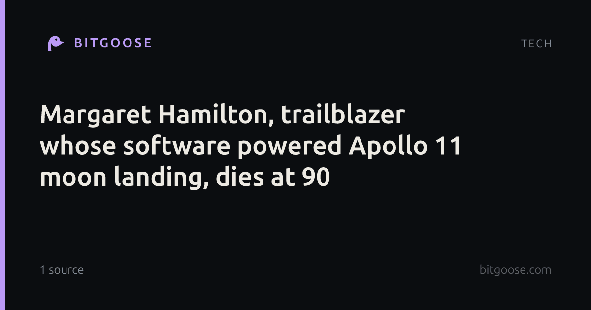 Margaret Hamilton, trailblazer whose software powered Apollo 11 moon landing, dies at 90