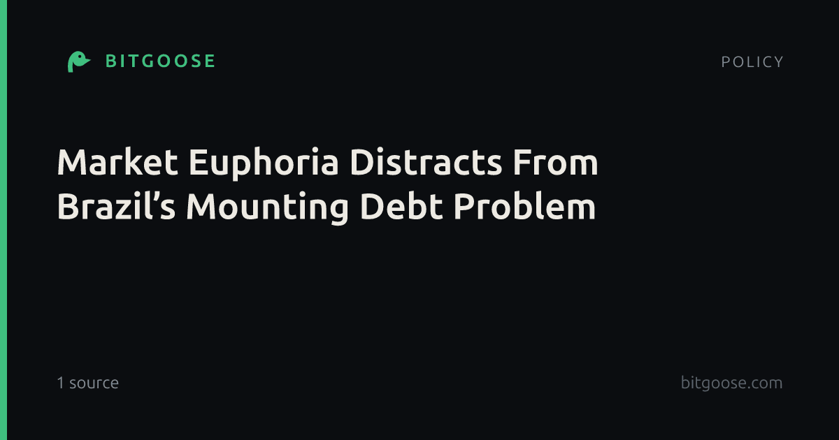 Market Euphoria Distracts From Brazil’s Mounting Debt Problem