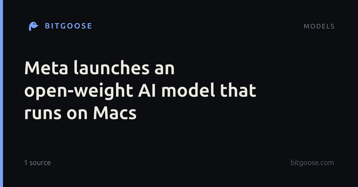 Meta launches an open-weight AI model that runs on Macs