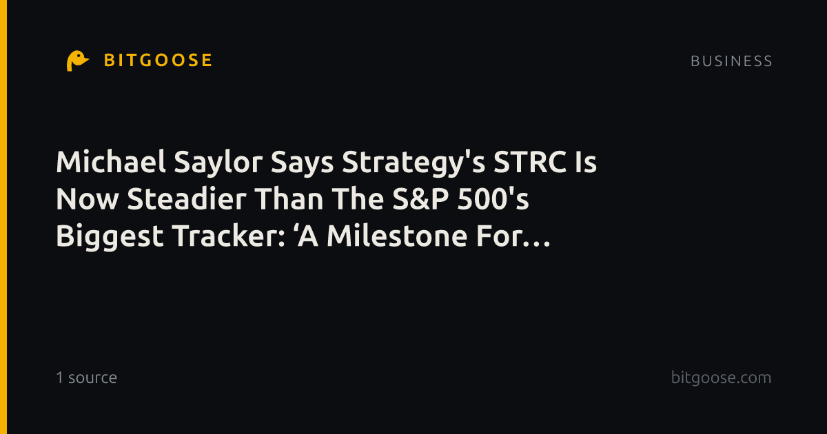 Michael Saylor Says Strategy's STRC Is Now Steadier Than The S&P 500's Biggest Tracker: ‘A Milestone For Digital Credit’