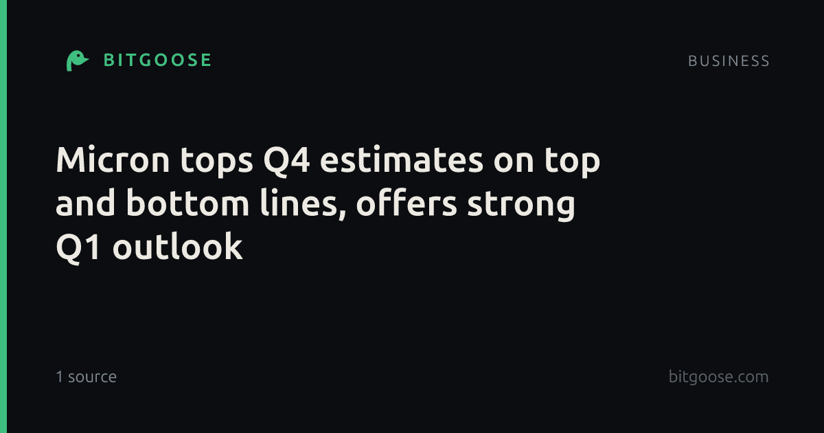 Micron tops Q4 estimates on top and bottom lines, offers strong Q1 outlook