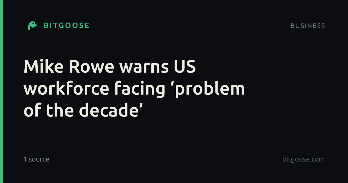Mike Rowe warns US workforce facing ‘problem of the decade’