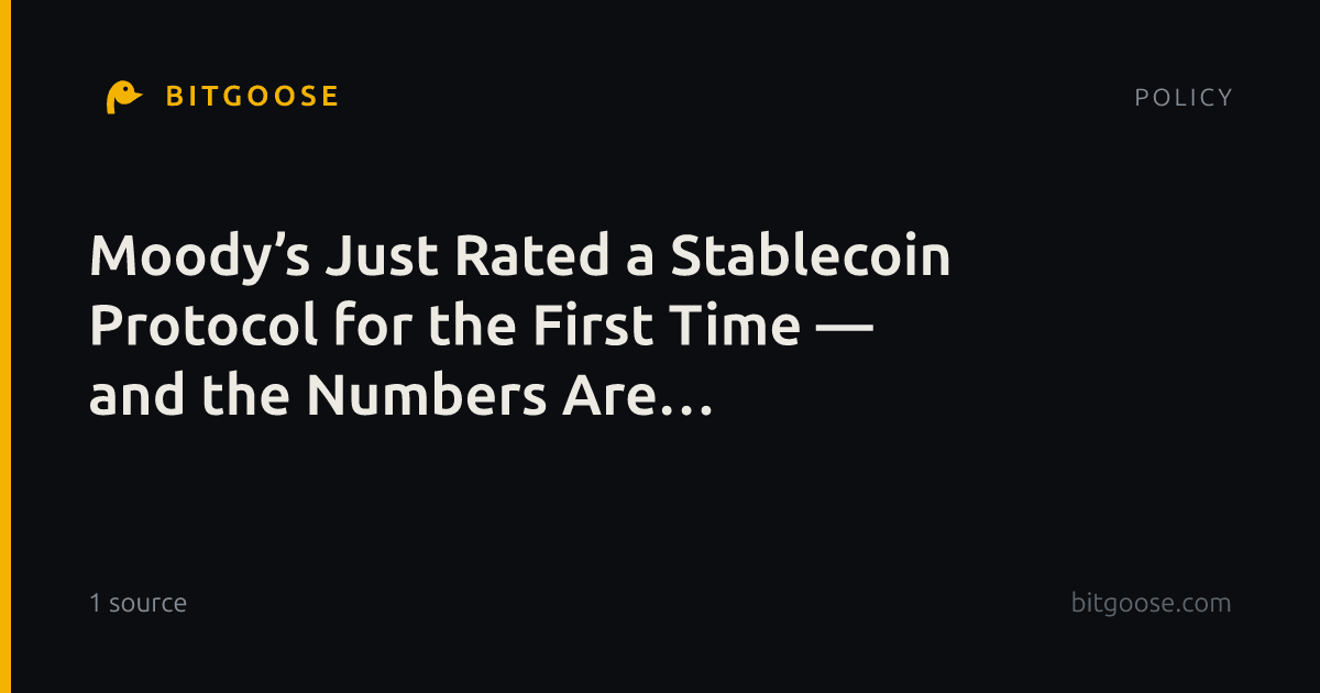 Moody’s Just Rated a Stablecoin Protocol for the First Time — and the Numbers Are Uncomfortable
