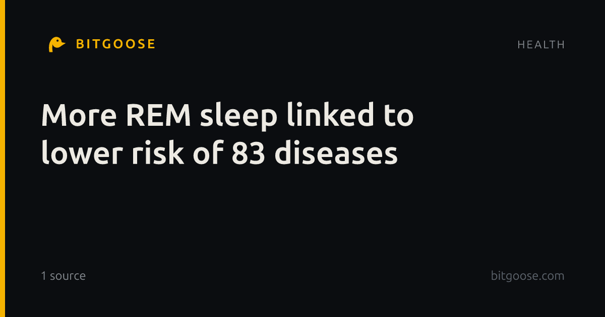 More REM sleep linked to lower risk of 83 diseases