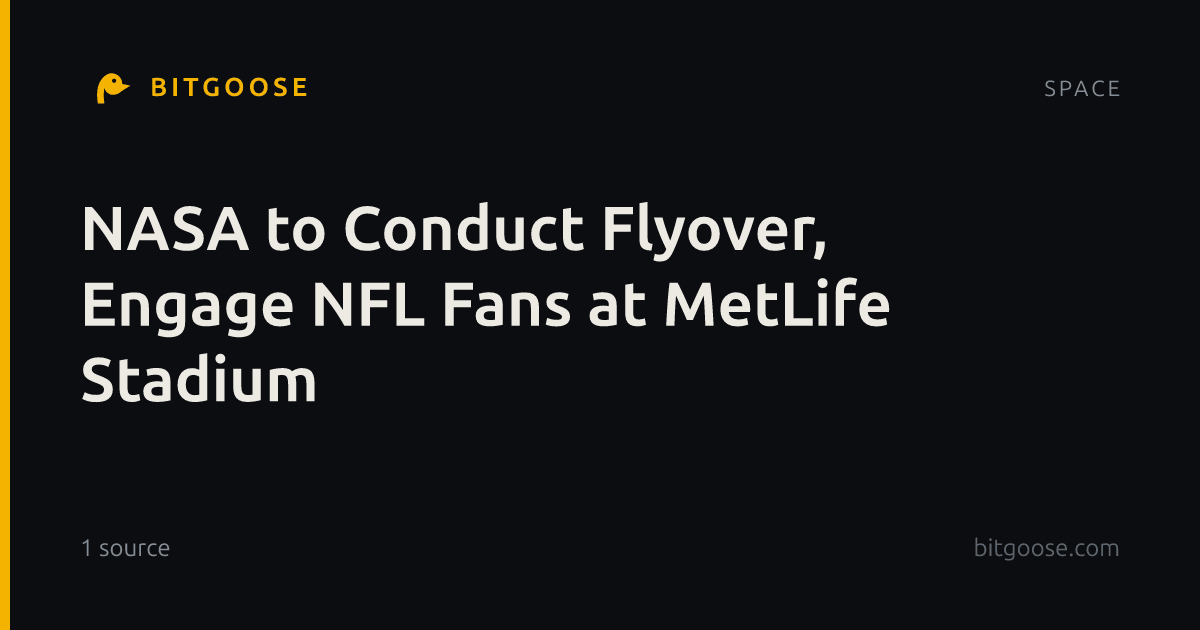 NASA to Conduct Flyover, Engage NFL Fans at MetLife Stadium