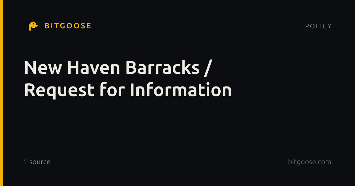 New Haven Barracks / Request for Information
