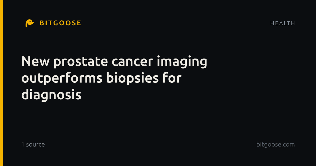 New prostate cancer imaging outperforms biopsies for diagnosis