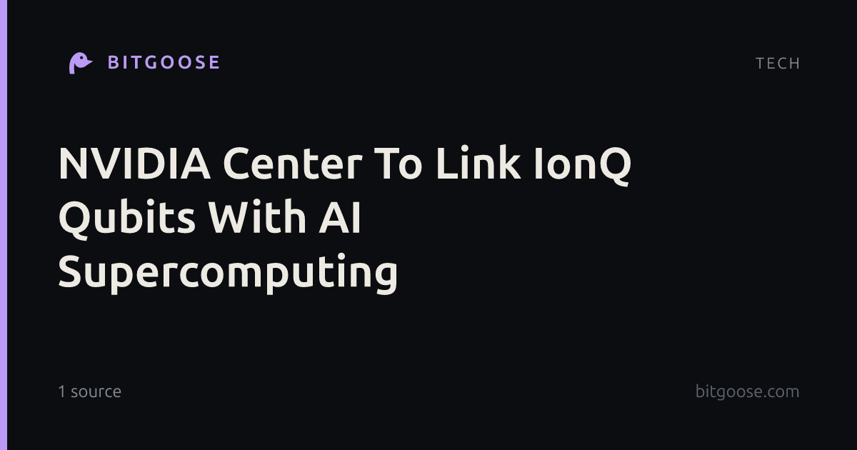 NVIDIA Center To Link IonQ Qubits With AI Supercomputing