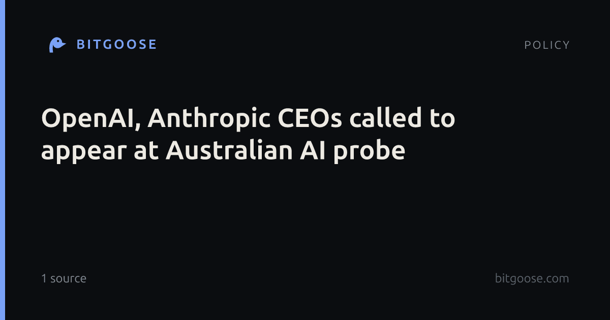OpenAI, Anthropic CEOs called to appear at Australian AI probe