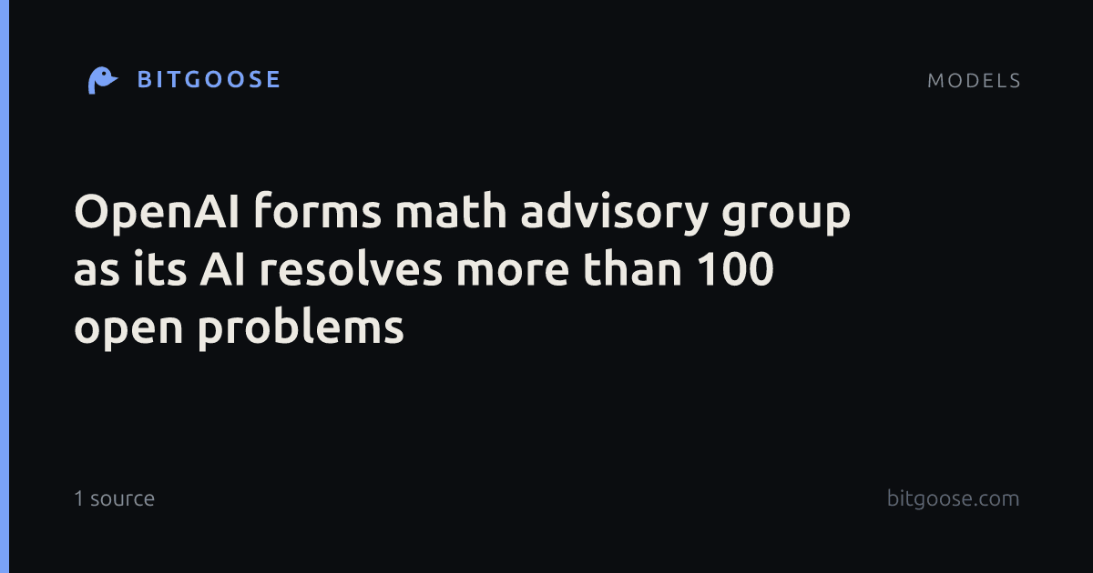 OpenAI forms math advisory group as its AI resolves more than 100 open problems