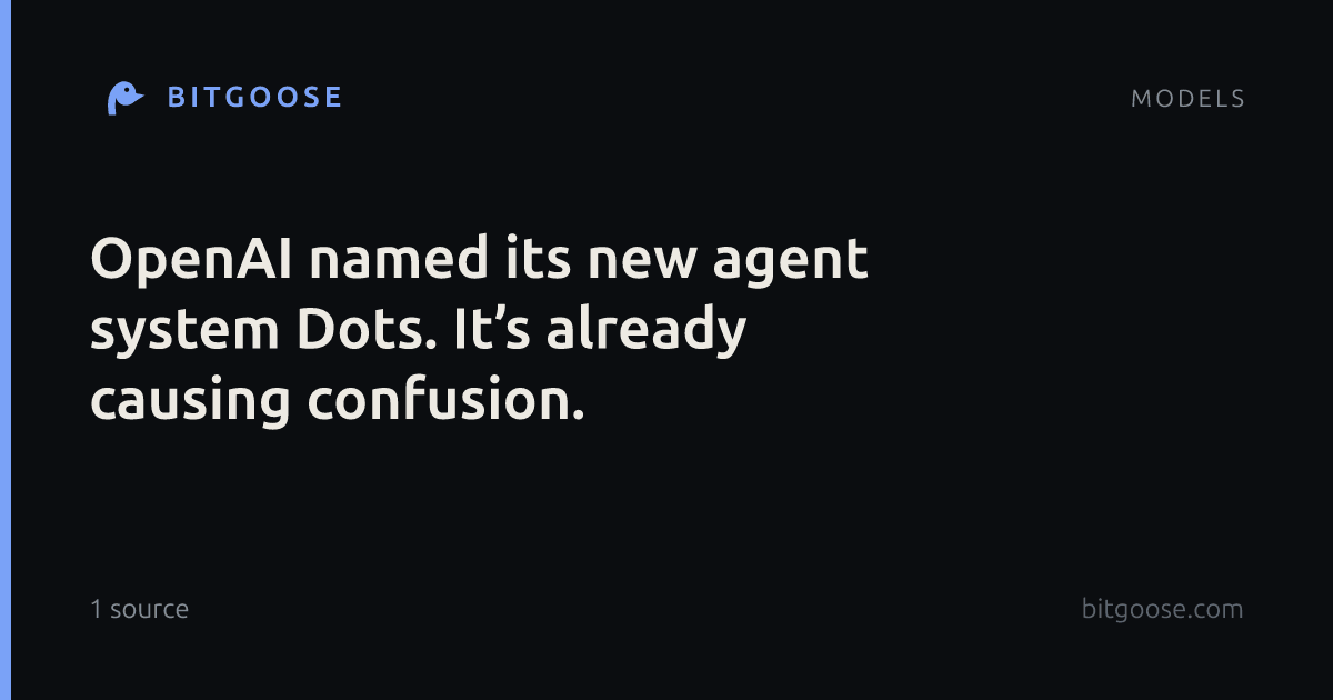 OpenAI named its new agent system Dots. It’s already causing confusion.