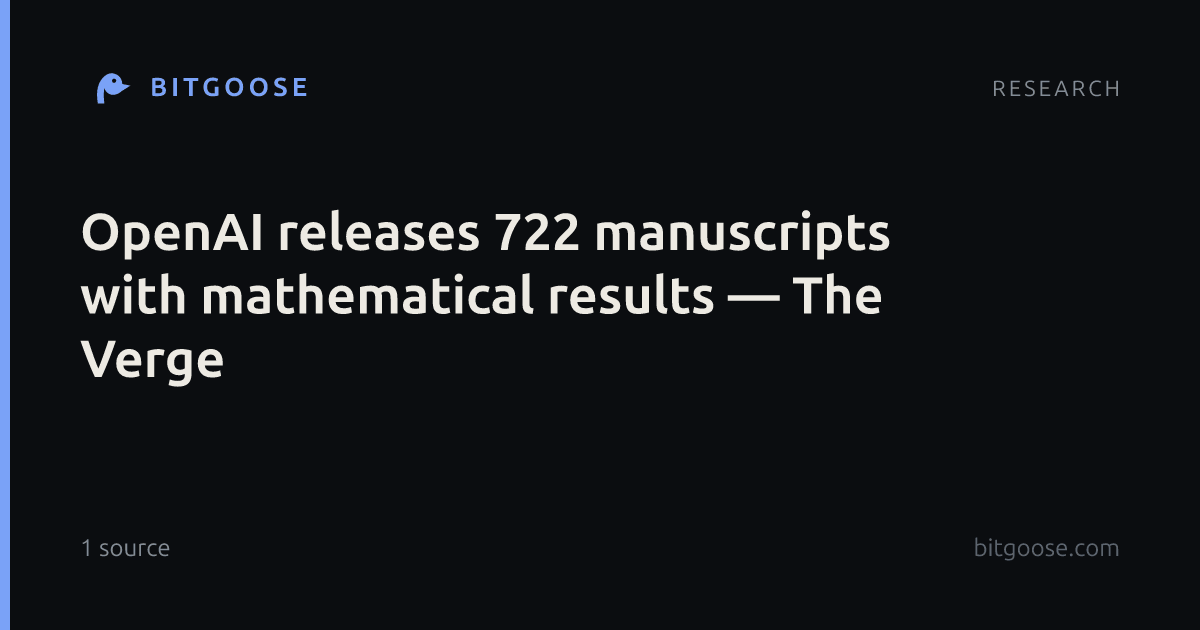OpenAI releases 722 manuscripts with mathematical results — The Verge