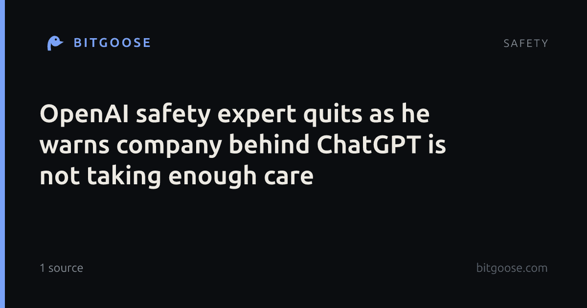 OpenAI safety expert quits as he warns company behind ChatGPT is not taking enough care
