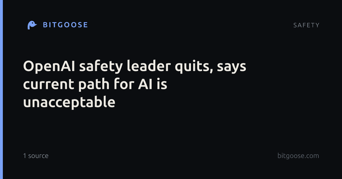 OpenAI safety leader quits, says current path for AI is unacceptable