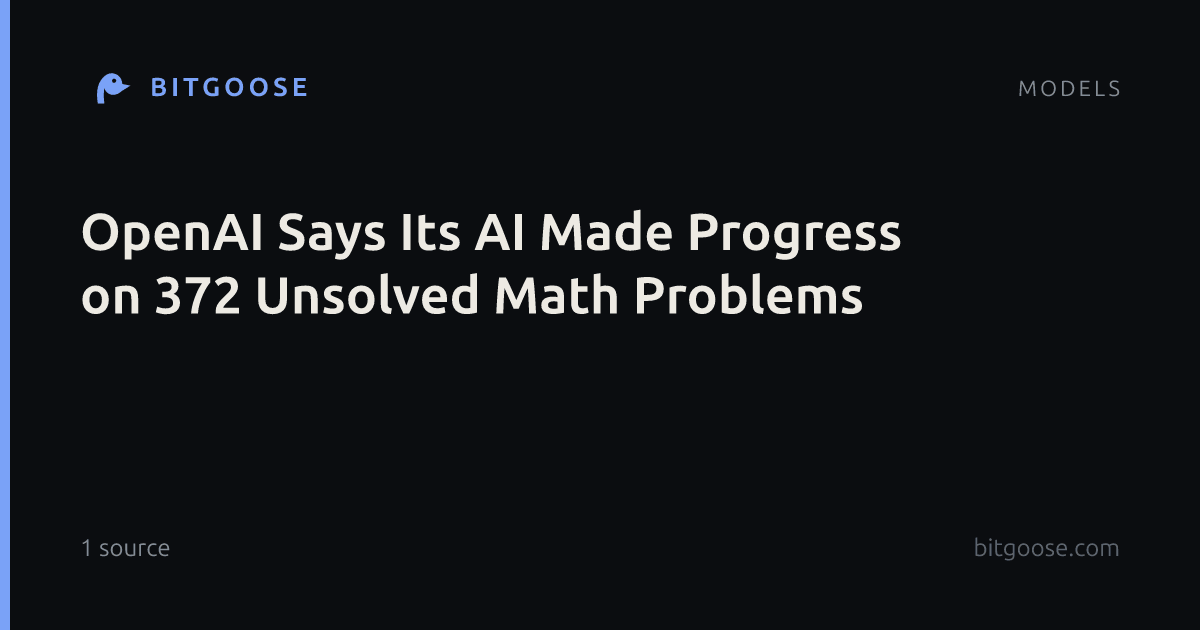 OpenAI Says Its AI Made Progress on 372 Unsolved Math Problems