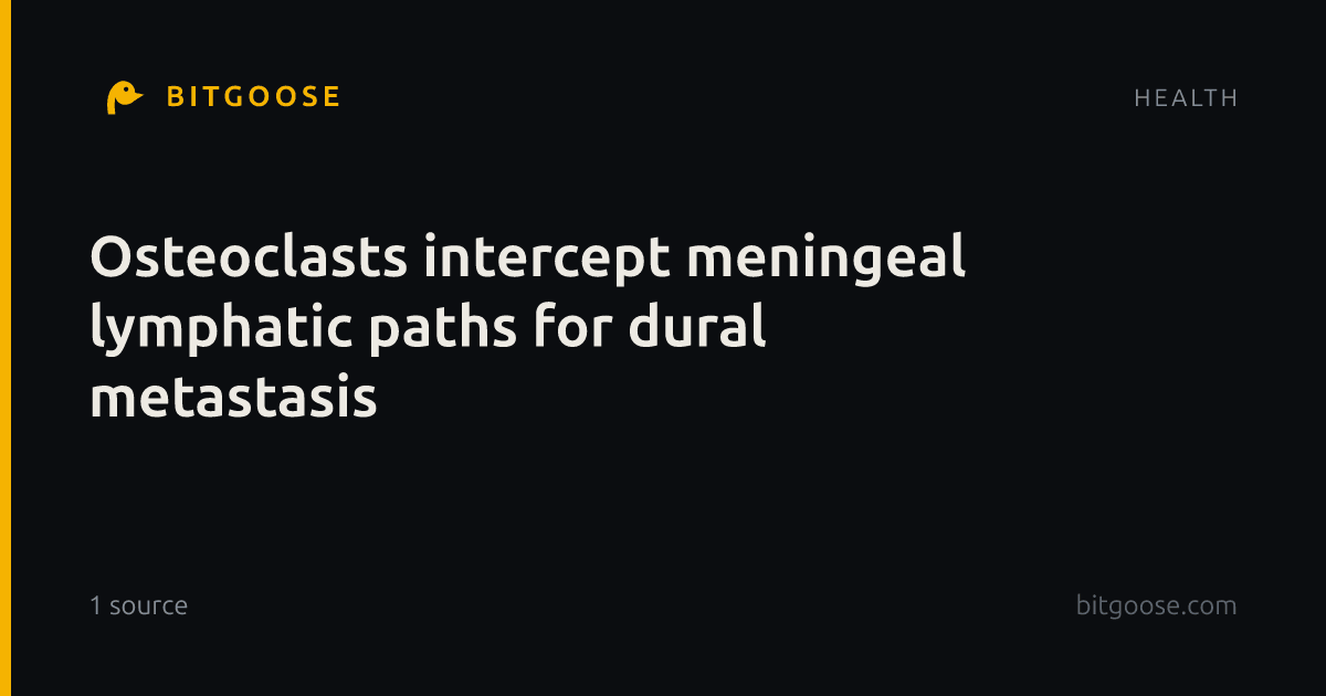 Osteoclasts intercept meningeal lymphatic paths for dural metastasis