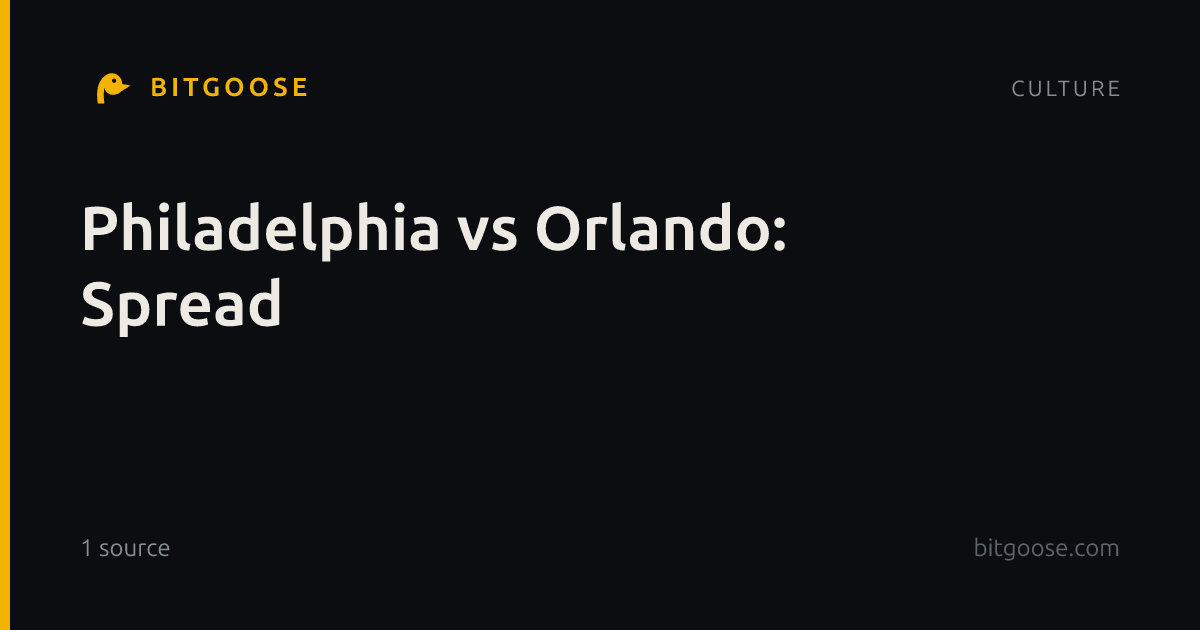 Philadelphia vs Orlando: Spread