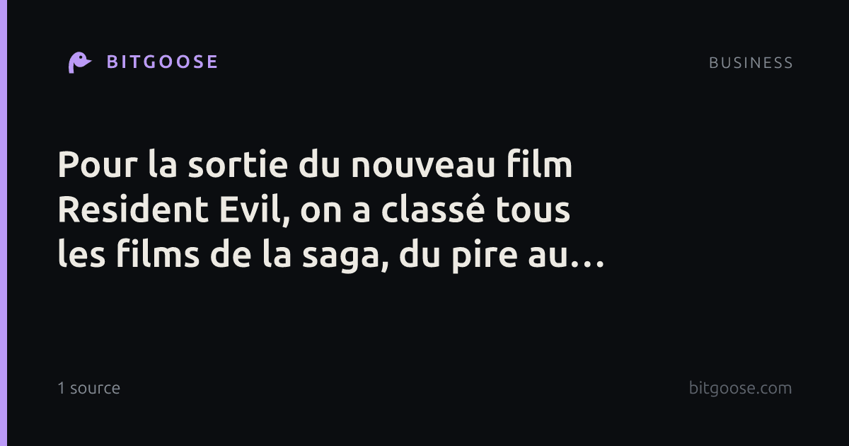 Pour la sortie du nouveau film Resident Evil, on a classé tous les films de la saga, du pire au moins pire