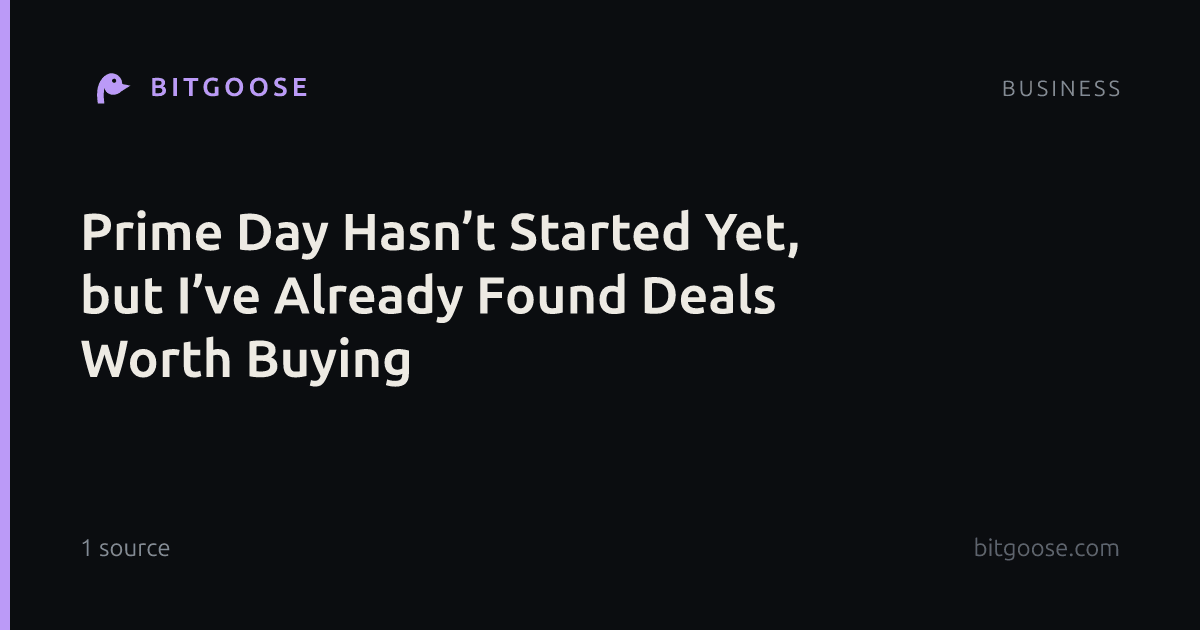 Prime Day Hasn’t Started Yet, but I’ve Already Found Deals Worth Buying