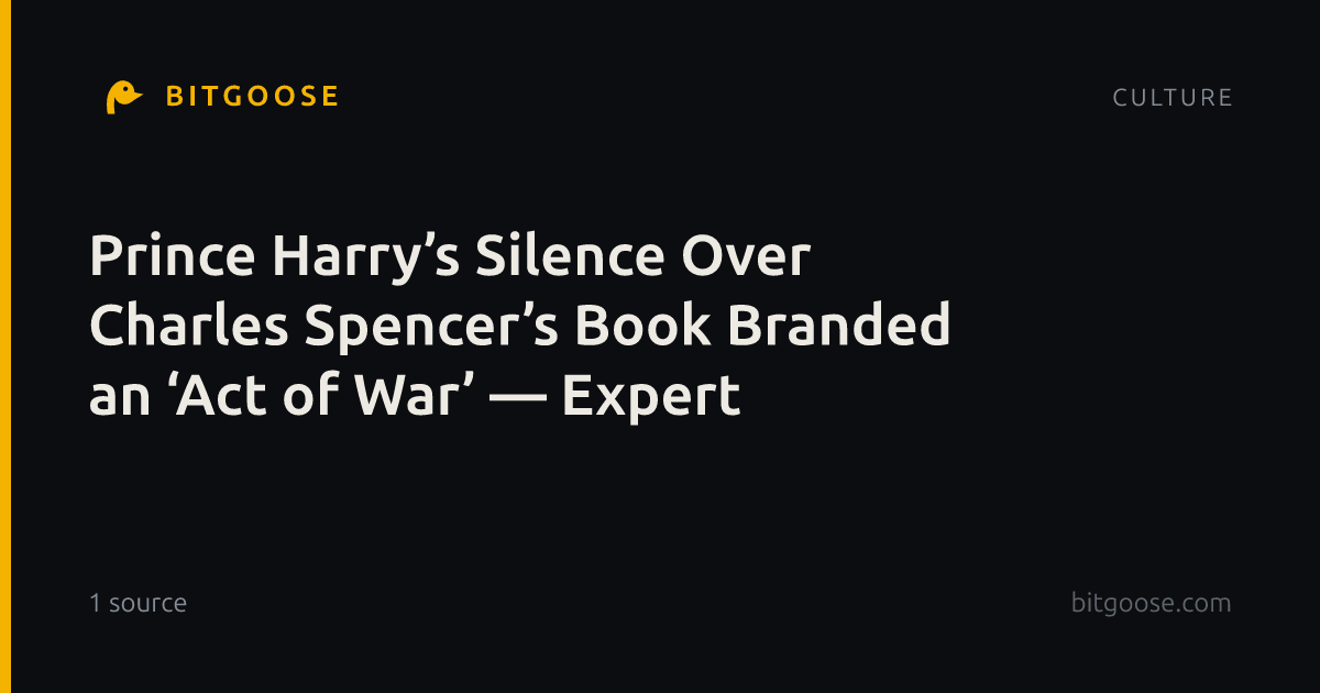 Prince Harry’s Silence Over Charles Spencer’s Book Branded an ‘Act of War’ — Expert