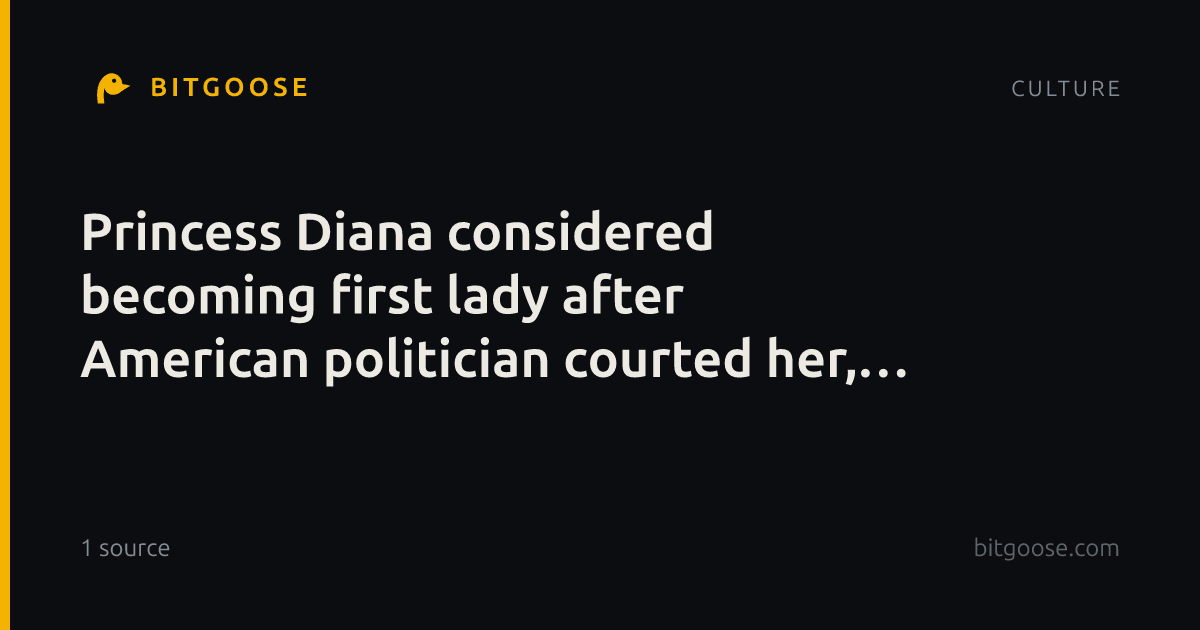 Princess Diana considered becoming first lady after American politician courted her, brother claims