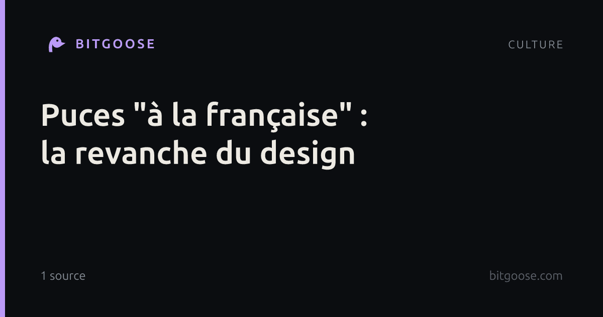 Puces "à la française" : la revanche du design