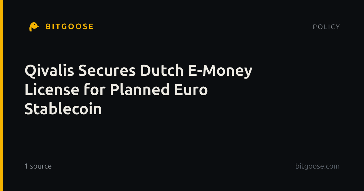 Qivalis Secures Dutch E-Money License for Planned Euro Stablecoin