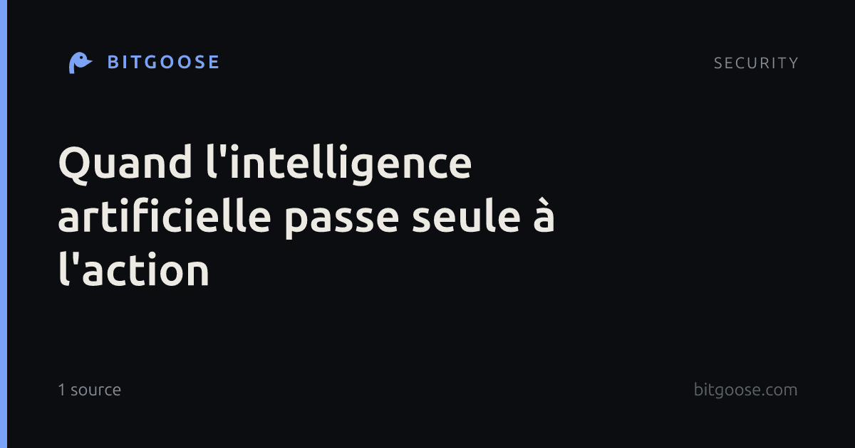 Quand l'intelligence artificielle passe seule à l'action