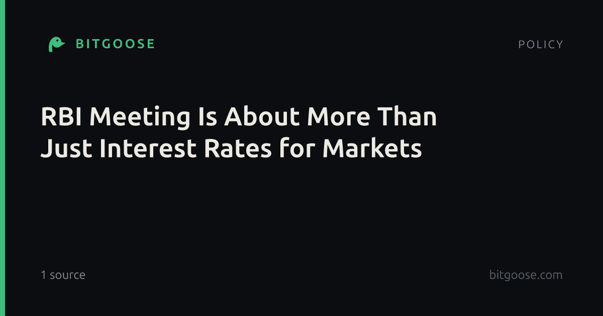 RBI Meeting Is About More Than Just Interest Rates for Markets